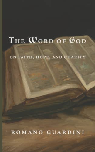 The Word of God: On Faith, Hope, and Charity von Cluny Media